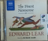 The Finest Nonsense of Edward Lear written by Edward Lear performed by Derek Jacobi on CD (Unabridged)